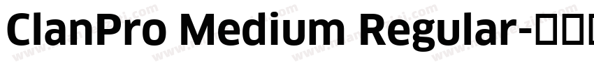 ClanPro Medium Regular字体转换